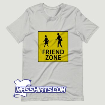 Welcome To The Friend Zone T Shirt Design