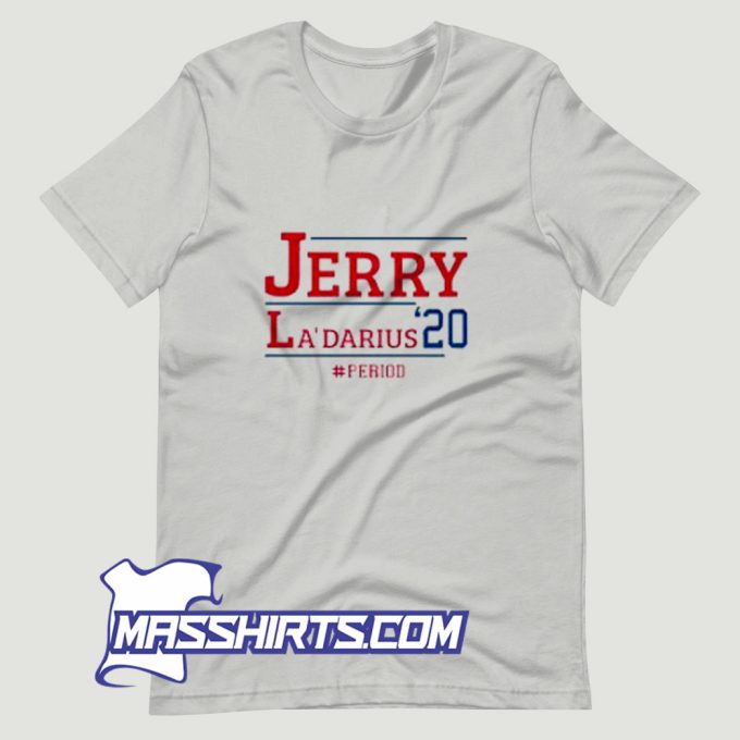 Awesome Jerry La Darius 20 Period T Shirt Design