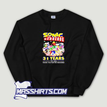 Best Sonic The Hedgehog 31 Years 1991 2022 Sweatshirt