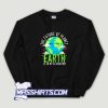 Cute Earth Day Teachers 2022 Sweatshirt