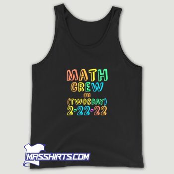 Math Crew Twosday Teacher 22Nd 2022 22 Tank Top