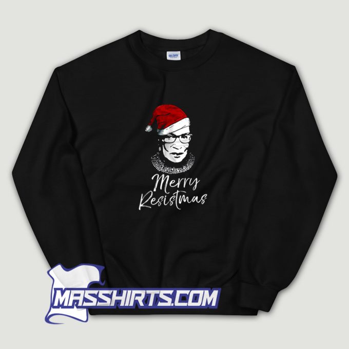 Merry Resistmas Ruth Bader Ginsburg Sweatshirt