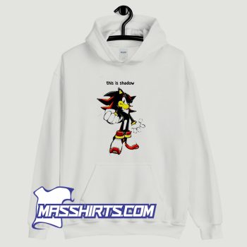 Sonic This Is Shadow Character Hoodie Streetwear
