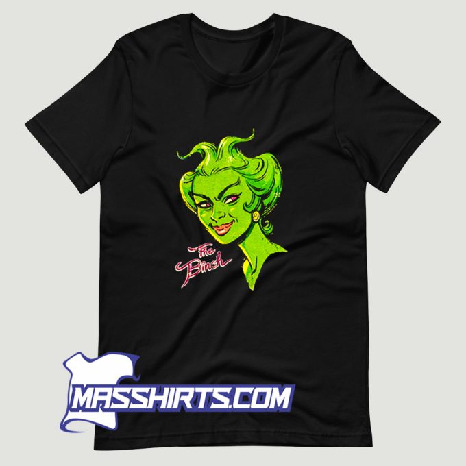 The Binch The Grinch Cosplay Funny T Shirt Design