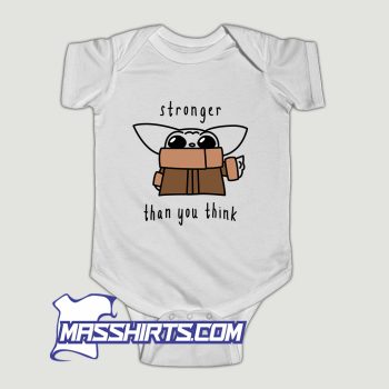 Baby Yoda Stronger Than You Think Baby Onesie