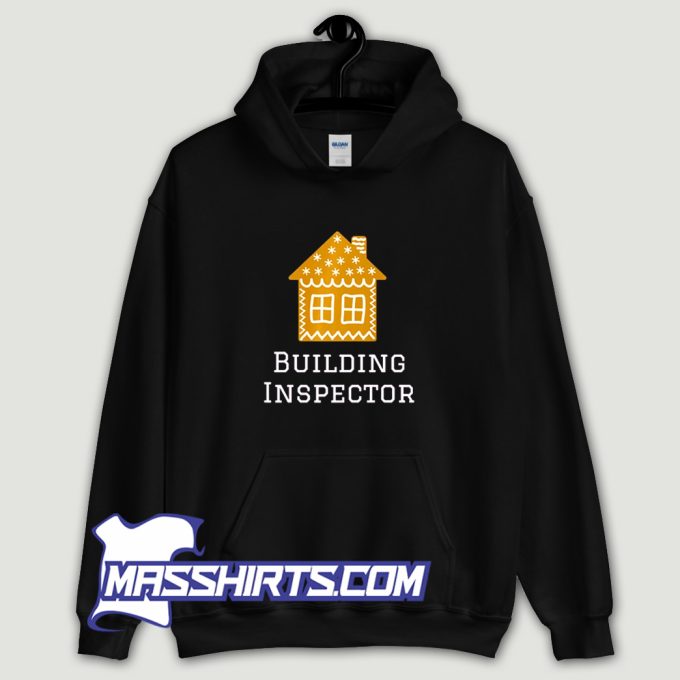 Building Inspector Fun Gingerbread House Hoodie Streetwear