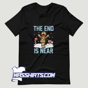 Classic Christmas Holiday The End Is Near T Shirt Design