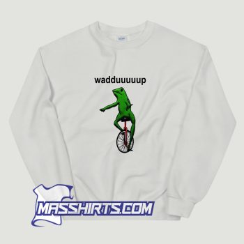 Dat Boi Meme Whaddup Sweatshirt