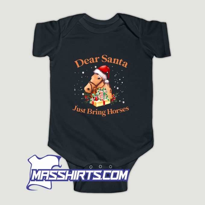 Dear Santa Just Bring Horses Baby Onesie