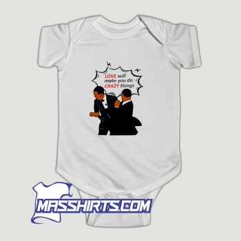 Love Will Make You Do Crazy Things Baby Onesie