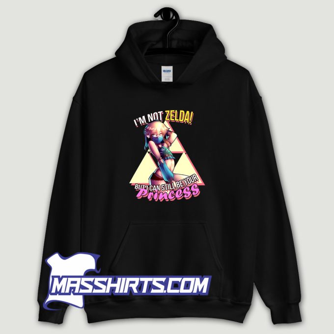 Princess Not Zelda Hoodie Streetwear