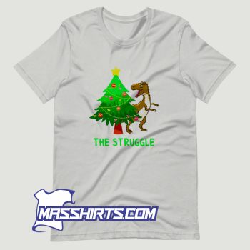 The Struggle Christmas T Rex T Shirt Design