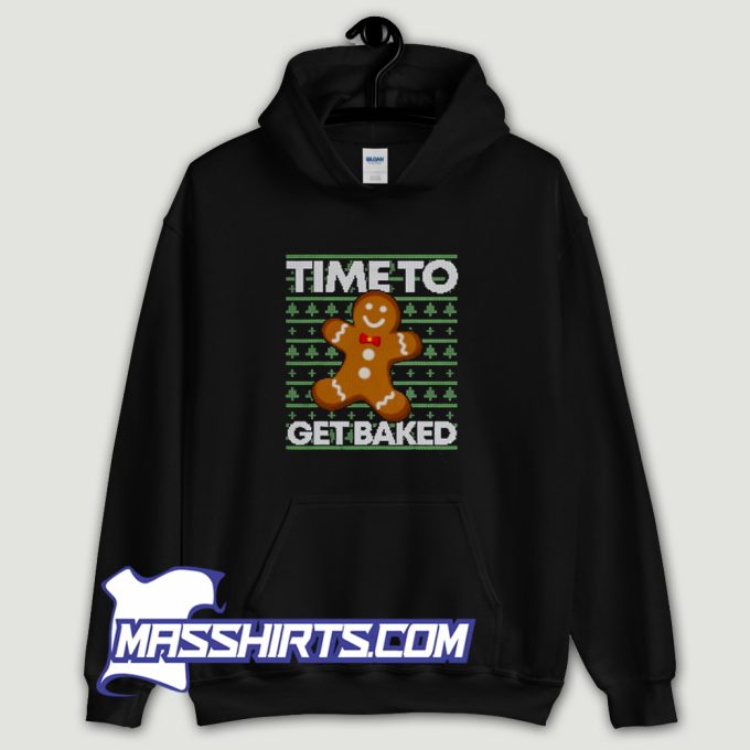 Xmas Time To Get Baked Hoodie Streetwear