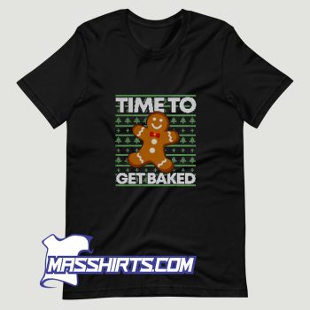 Xmas Time To Get Baked T Shirt Design