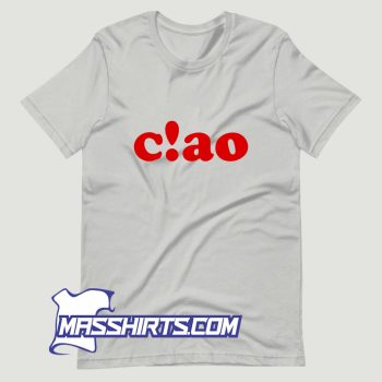 Awesome Ciao Logo T Shirt Design