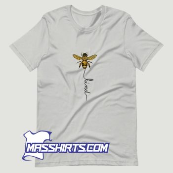 Bee Kind Women T Shirt Design