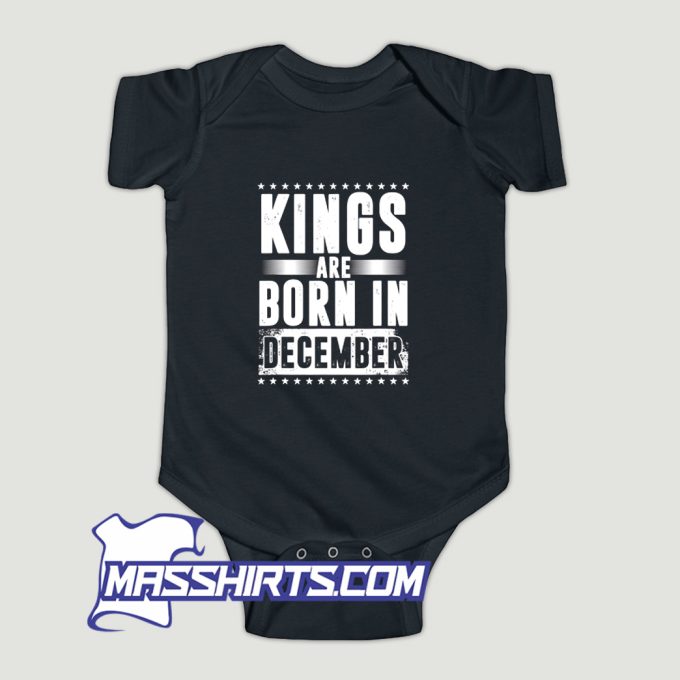 Capricorn Kings Are Born In December Baby Onesie