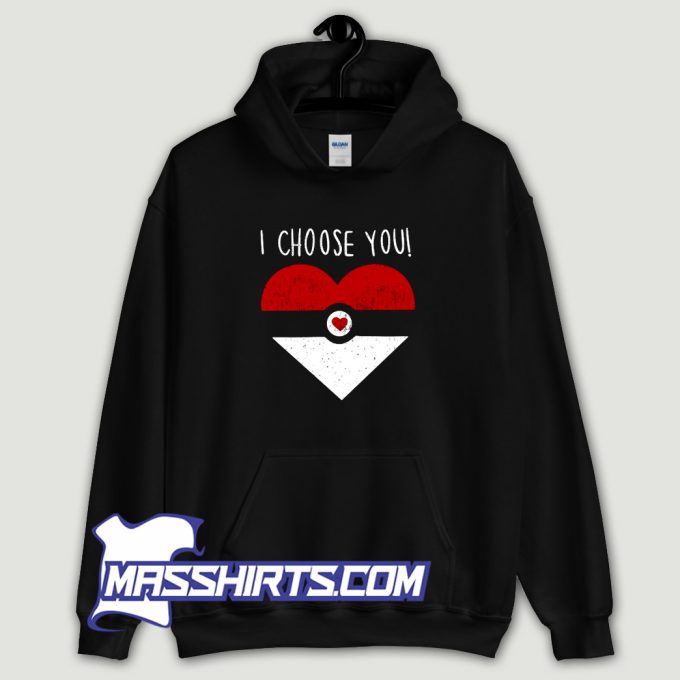 Cheap I Choose You Hoodie Streetwear