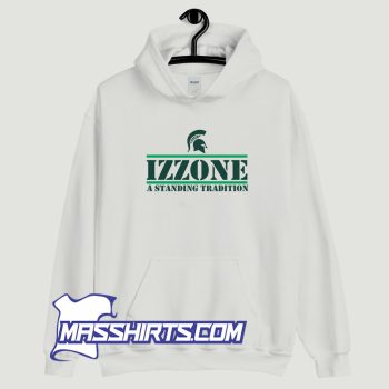 Izzone A Standing Tradition Hoodie Streetwear