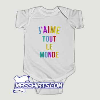 Jaime Tout Le Monde Baby Onesie