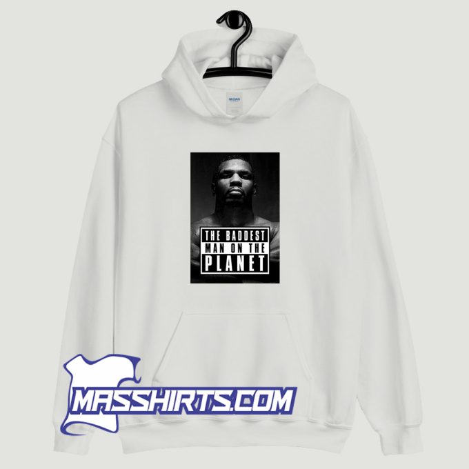 Mike Tyson Baddest Man Hoodie Streetwear