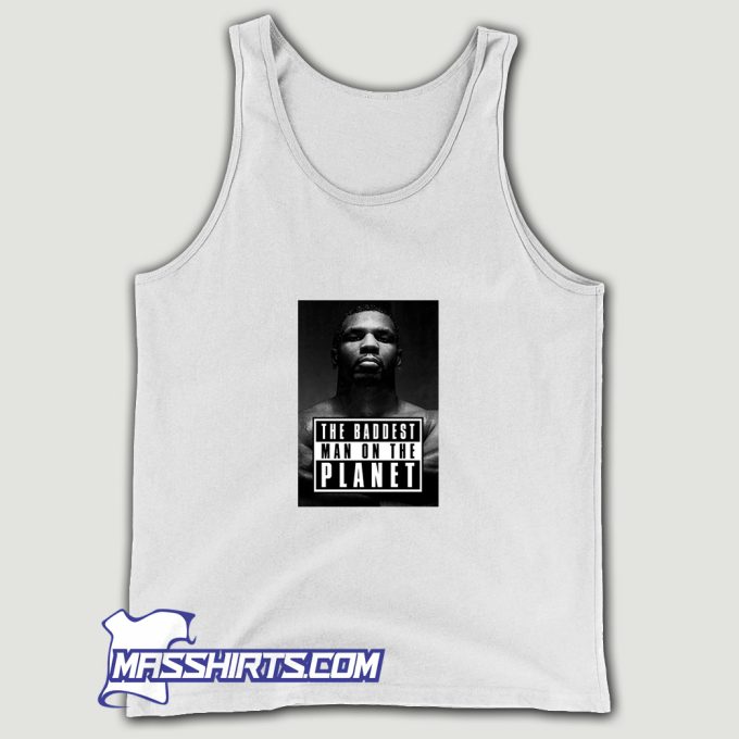 Mike Tyson Baddest Man Tank Top