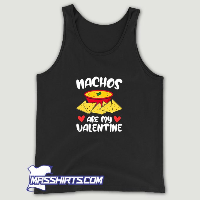 Nachos Is My Love Tank Top