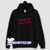 Stand Up For Love Hoodie Streetwear