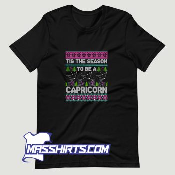 Tis The Season To Be Capricorn T Shirt Design