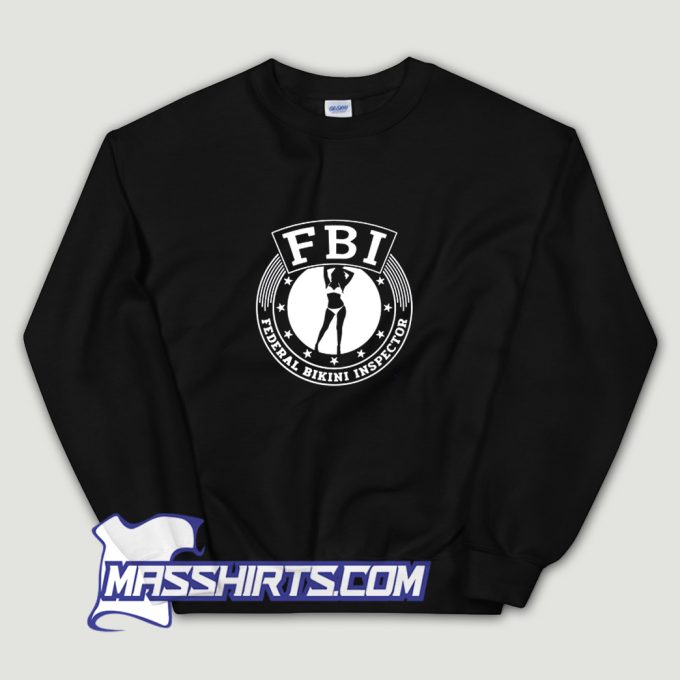 Beach Federal Bikini Inspector Sweatshirt