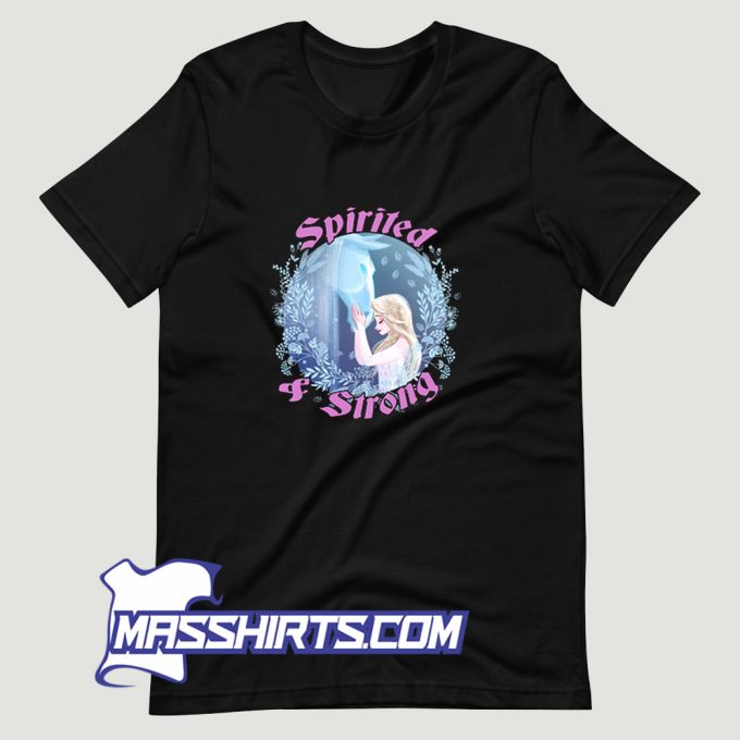 Frozen 2 Elsa Spirited Strong T Shirt Design