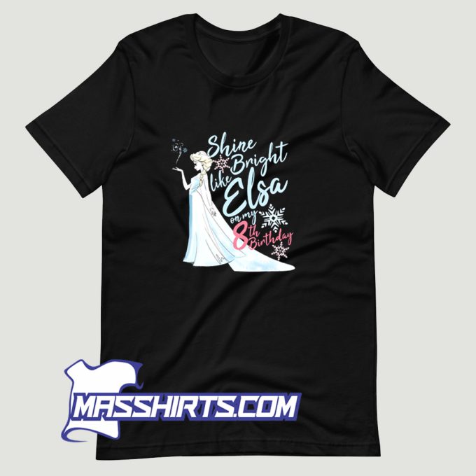 Frozen Elsa Shine Bright Like Elsa T Shirt Design