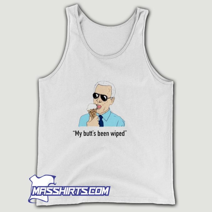 Joe Biden Eating Ice Creams My Butts Been Wiped Tank Top