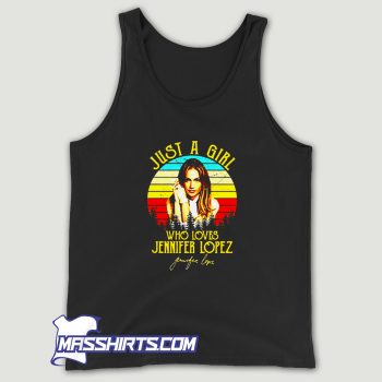 Just A Girl Who Loves Jlo Diva Lopez Tank Top