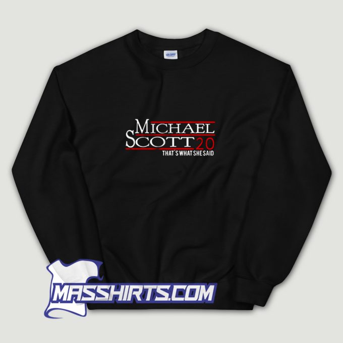 Michael Scott 20 Thats What She Said Sweatshirt