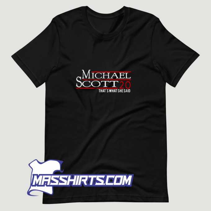 Michael Scott 20 Thats What She Said T Shirt Design