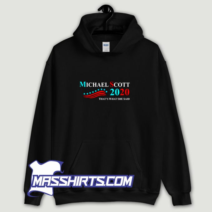 Michael Scott 2020 Thats What She Said Hoodie Streetwear