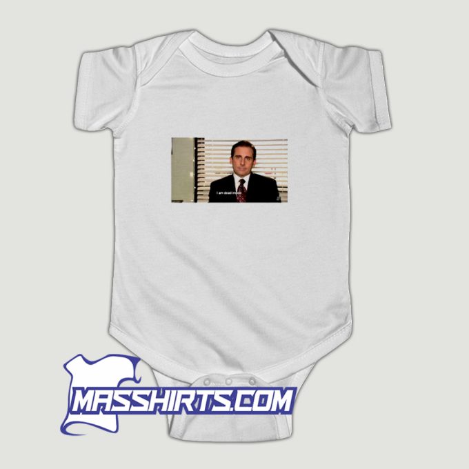 Michael Scott I Am Dead Inside Baby Onesie