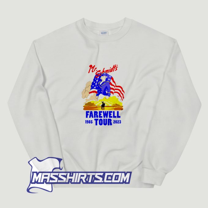 Mr Schmidts Schmidt Farewell Tour Sweatshirt