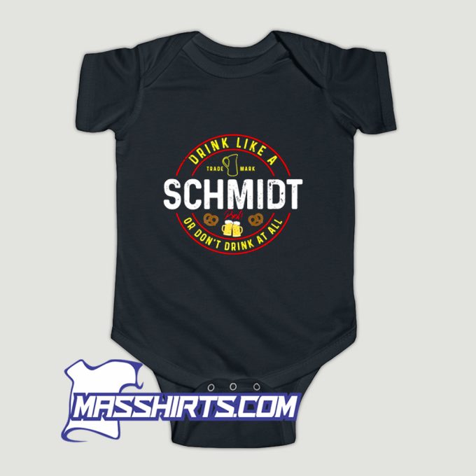 Oktoberfest Germany Drink Like A Schmidt Baby Onesie