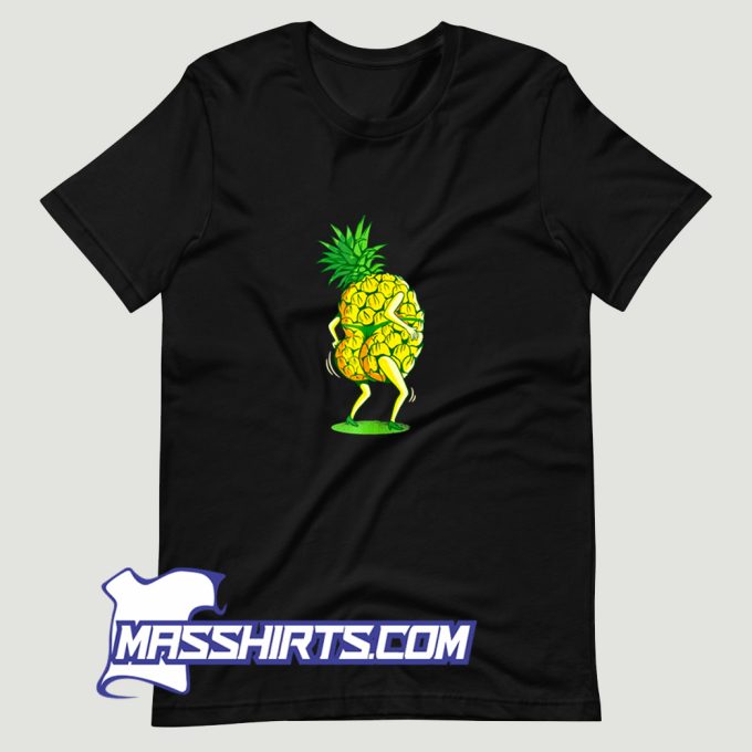 Pineapple Slut Spring Break Booty Shaking Bikini T Shirt Design