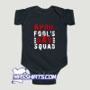 April Fools Day Squad Baby Onesie
