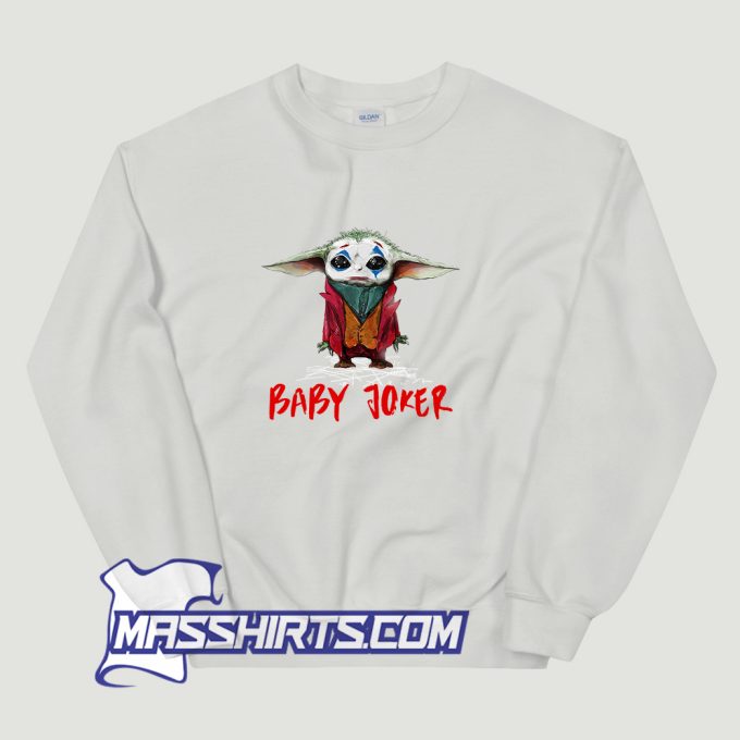 Baby Yoda Baby Joker Sweatshirt