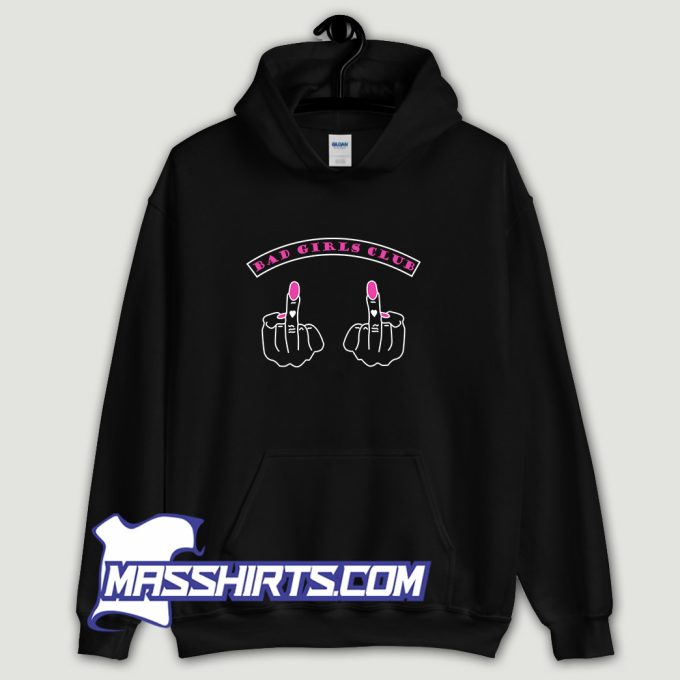 Bad Girl Club Fuck Finger Hoodie Streetwear