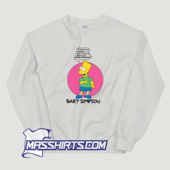 Bart Simpson I Didnt Do It Sweatshirt