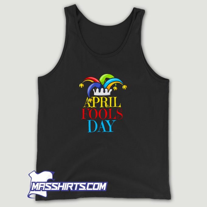 Happy April Fools Day For Kids Joke Tank Top