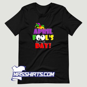 Happy April Fools Day T Shirt Design