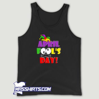 Happy April Fools Day Tank Top