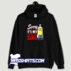 Sorry Its Not My Day To Care Hoodie Streetwear