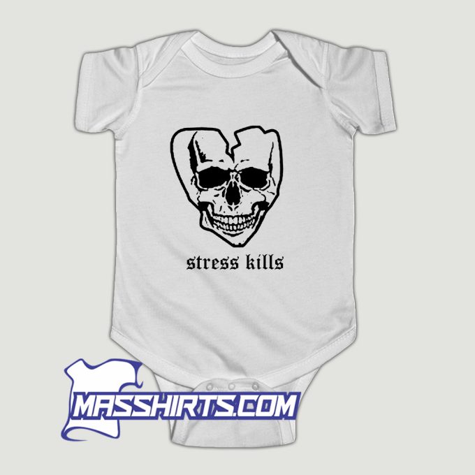 Stress Kills Skull Baby Onesie